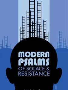 Modern Psalms of Solace & Resistance