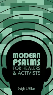 Modern Psalms for Healers & Activists