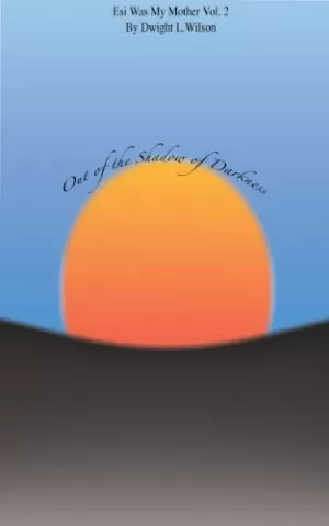 Out of the Shadow of Darkness